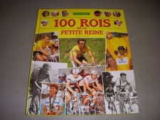 CYCLISME LIVRE Jean Paul REY 100 ROIS de la PETITE REINE 2000 110p. Ed SOLAR