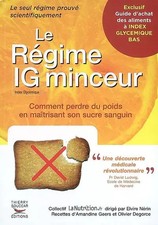 Le Régime IG minceur : Comment perdre du poids en maîtrisant son sucre sanguin, 