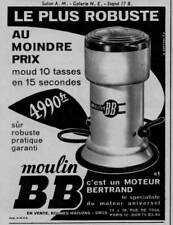 PUBLICITÉ DE PRESSE 1954 MOULIN A CAFÉ BB C'EST UN MOTEUR BERTRAND