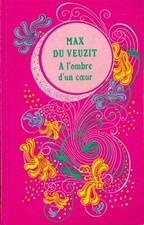 A l'ombre d'un coeur - Max Du