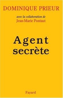 Agent secrète prieur - secrète,