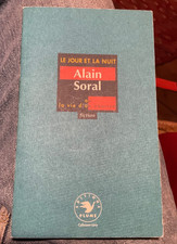 Alain Soral : Le jour et la nuit ou la vie d'un vaurien, EO 1991, ed. Plume
