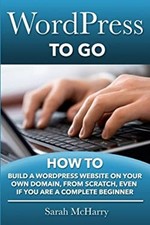 WordPress À Emporter : Comment Créer Un Site Web WordPress Par Vous-Même