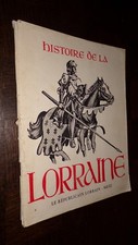 HISTOIRE DE LA LORRAINE - Des