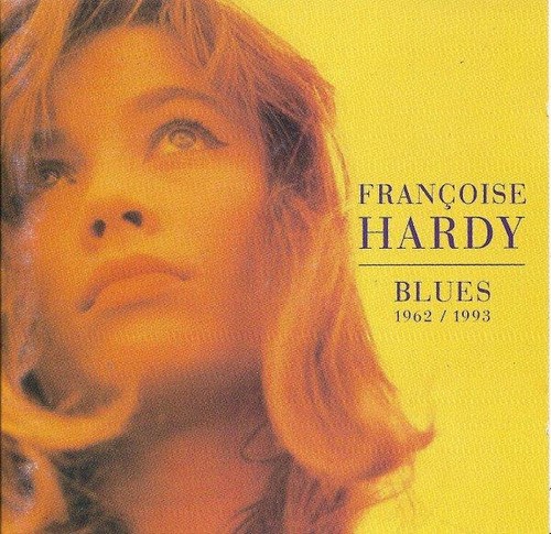 Françoise hardy blues - hardy,