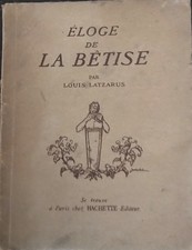 Livre dédicacé, Eloge de la bêtise, Louis LATZARUS