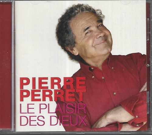 Pierre perret plaisir - perret, le