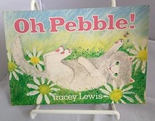 Oh, Pebble (A Macdonald book)