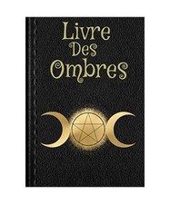 Livre Des Ombres: Grimoire de