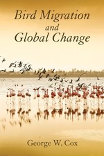 George W. Cox Bird Migration and Global Change (Poche)