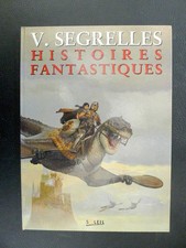 SEGRELLES Le Mercenaire Histoires fantastiques grand format