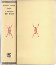 LE CARNAVAL DES DIEUX par Robert C.RUARK Roman d'espionnage Illustrations 1955