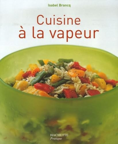 Cuisine vapeur brancq - à, la