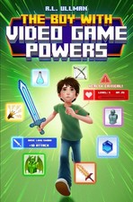 R Ullman Boy with Video Game Powers (Poche) Boy with Video Game Powers