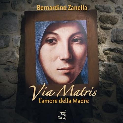 Bernardino zanella via matris - zanella,