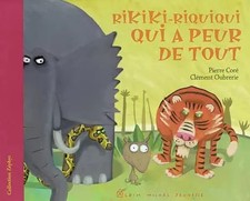Rikiki-Riquiqui aui a peur de tout, Pierre Coré