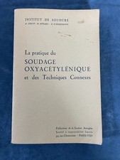 Livre la pratique du soudage oxyacétylénique de 1955
