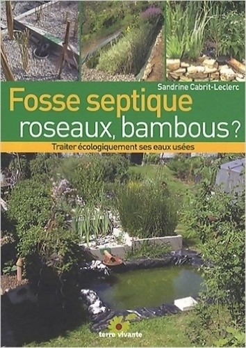 Fosse septique roseaux - , bambous