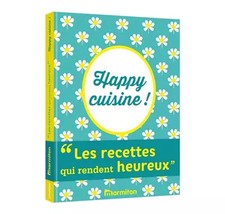 Happy Cuisine - les recettes qui rendent heureux Marmiton, Audrey Génin,  Judith