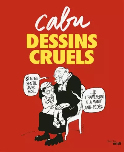 Dessins cruels cabu - dessins,