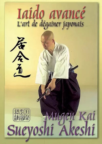Iaido avancé art de - iaido, l'art