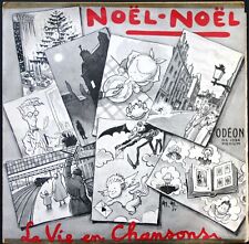 NOEL NOEL La vie en chansons RARE 25CM ODEON OS 1094 quasi NEUF NOËL-NOËL