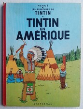 TINTIN EN AMERIQUE EDITION DE 1957 HERGE (PAGES DE GARDE BLEU FONCE) BEL ETAT