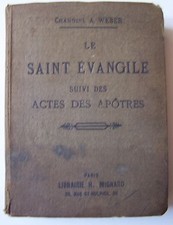 § LE SAINT EVANGILE et ACTES DES APOTRES - Chanoine Weber - Mignard Zech 1911
