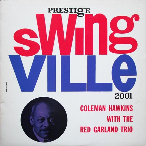 Coleman hawkins with the - with,
