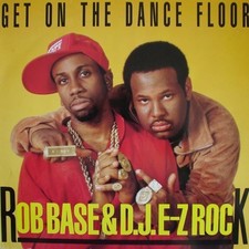 Rob Base & DJ E-Z Rock [Maxi