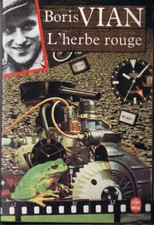 Boris Vian - L'herbe rouge Le livre de poche 1989