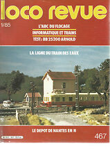 LOCO REVUE N°467 L'ABC DU FLOCAGE / INFORMATIQUE ET TRAINS / BB 25200 ARNOLD