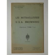 Ecole d'Application de l'Infanterie : Les mitrailleuses U. S. A. Browning