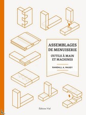 Assemblages de menuiserie: Outils à main et machines
