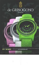 PUBLICITE 2012  DE GRISOGONO la montre TONDO by night boitier photoluminescent