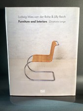 Ludwig Mies van der Rohe & Lilly Reich Furniture and interiors