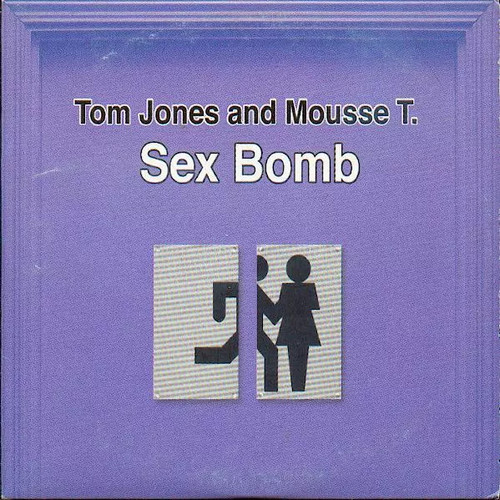 Sex bomb tom jones - sex,