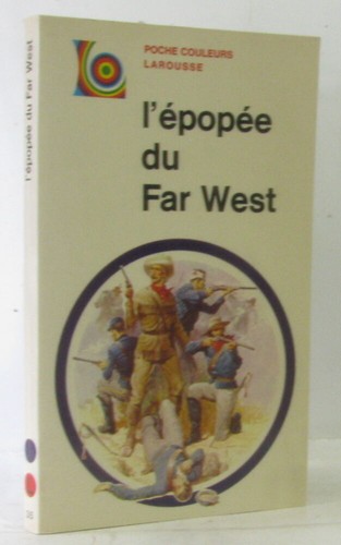 épopée far west - l'épopée,