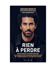 Rien à perdre: D’une