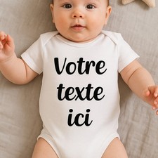 Body bébé ou tee-shirt personnalisable avec votre message