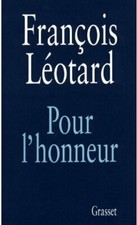 Pour l'honneur - François Léotard - V147803