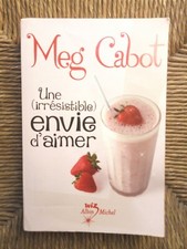 Livre roman Une (irrésistible) envie d'aimer de Meg Cabot