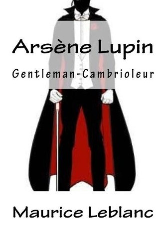 Maurice leblanc arsène - leblanc, lupin