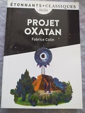 Projet oXatan - Fabrice Colin - Étonnants Classiques - État Neuf 