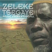 CD Zeleke Tsegaye Music From