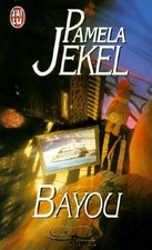 Bayou - Jekel, Pamela