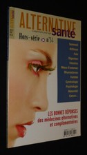 Alternative santé (hors série n°34, juillet 2006) : Les bonnes réponses des