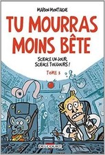Tu mourras moins bête : mais
