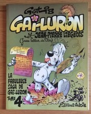Gai-Luron n°4 , et Jean-Pierre Liégeois , Gotlib ( éd Audie , édition 03/1981 )