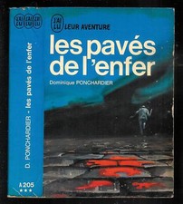 Dominique Ponchardier : Les pavés de l'enfer - N° A 205 " J'ai Lu Leur Aventure